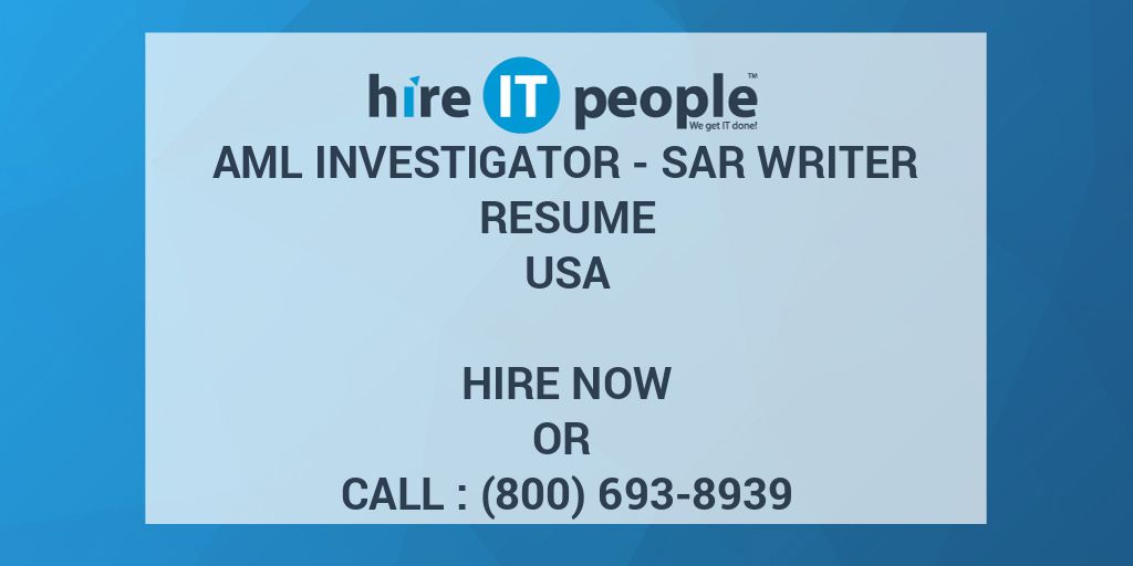 aml-investigator-sar-writer-resume-hire-it-people-we-get-it-done