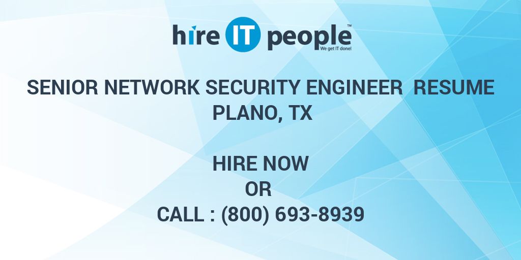 senior-network-security-engineer-resume-plano-tx-hire-it-people-we