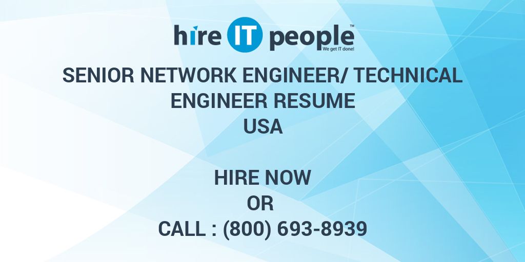 Senior Network Engineer/Technical Engineer Resume - Hire IT People - We