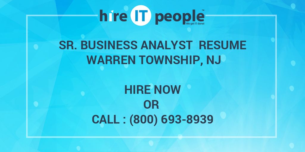 sr-business-analyst-resume-warren-township-nj-hire-it-people-we