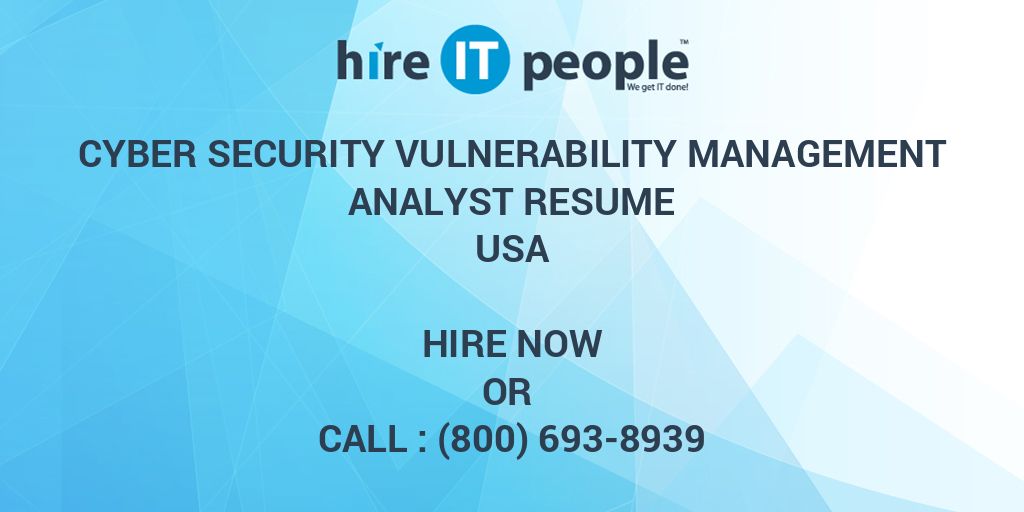 cyber-security-vulnerability-management-analyst-resume-hire-it-people