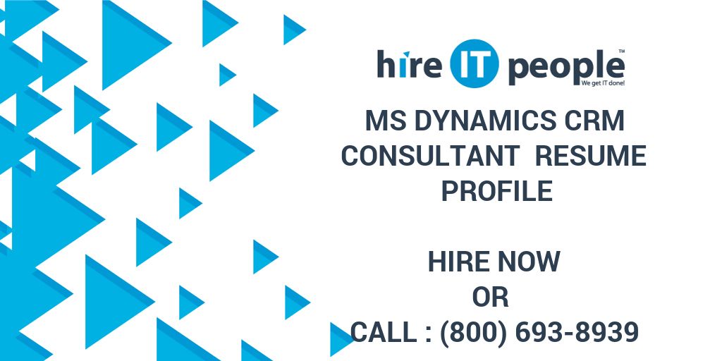 Ms Dynamics Crm Consultant Resume Profile Hire It People