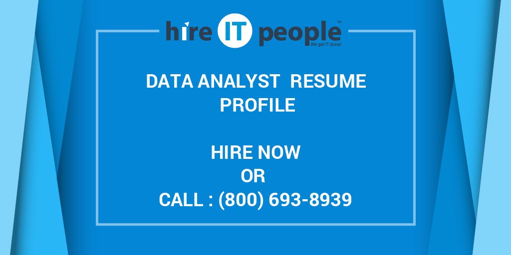 Data Analyst Resume Profile Hire IT People We get IT done