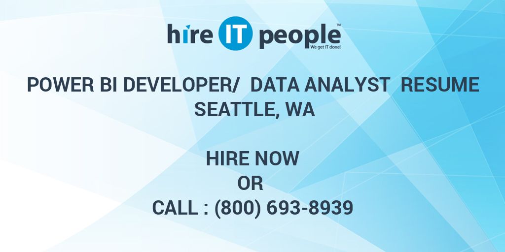 power-bi-developer-data-analyst-resume-seattle-wa-hire-it-people