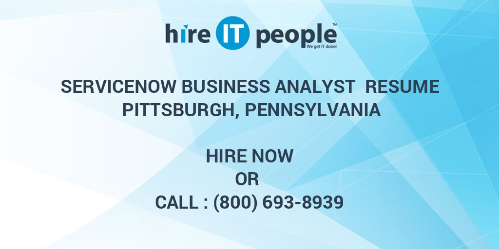 servicenow-business-analyst-resume-pittsburgh-pennsylvania-hire-it