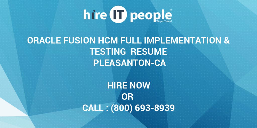 oracle-fusion-hcm-full-implementation-testing-resume-pleasanton-ca