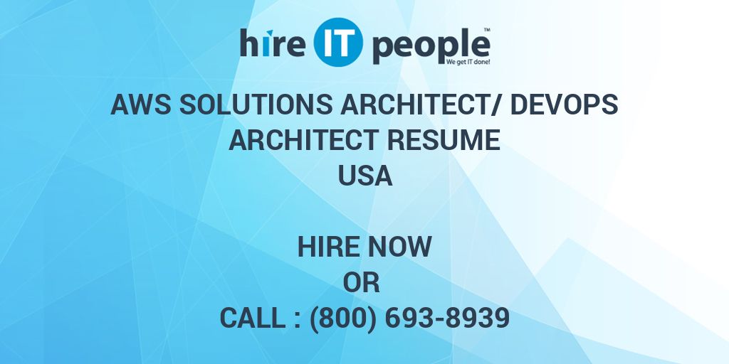 AWS Solutions Architect/DevOps Architect Resume - Hire IT People - We ...