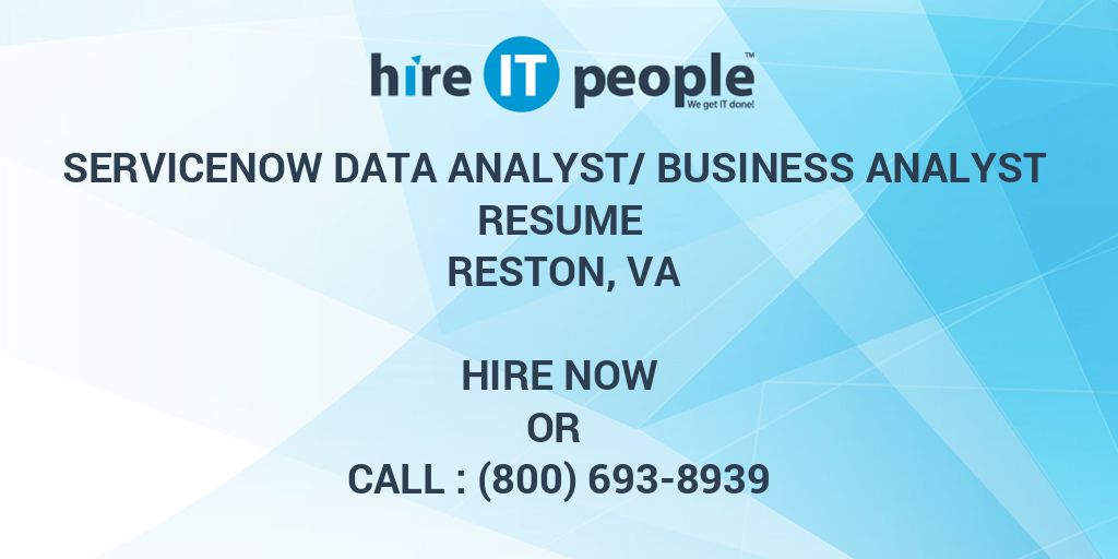 servicenow-data-analyst-business-analyst-resume-reston-va-hire-it