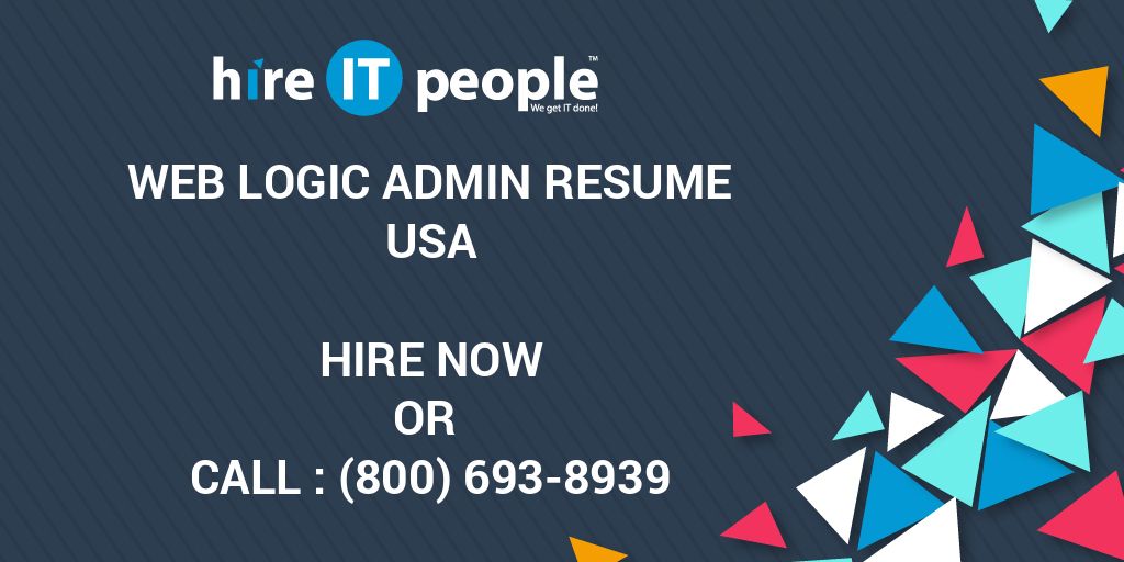 web-logic-admin-resume-hire-it-people-we-get-it-done