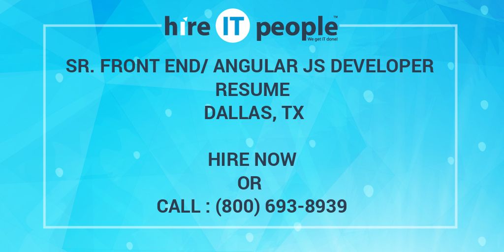 sr-front-end-angular-js-developer-resume-dallas-tx-hire-it-people-we-get-it-done