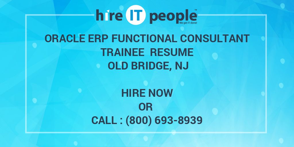 oracle-erp-functional-consultant-trainee-resume-old-bridge-nj-hire