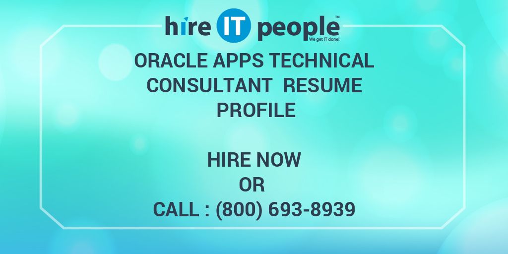 oracle-apps-technical-consultant-resume-profile-hire-it-people-we