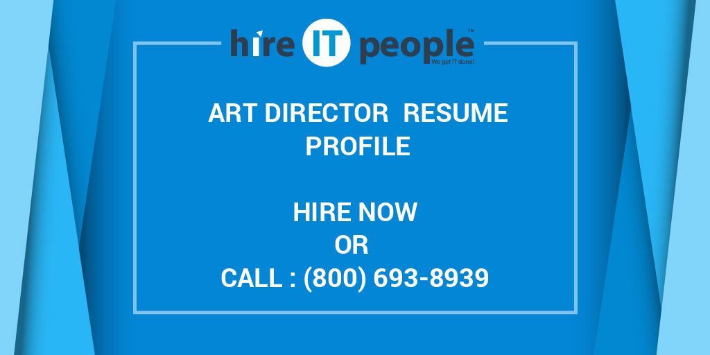 Art Director Resume Profile - Hire IT People - We get IT done