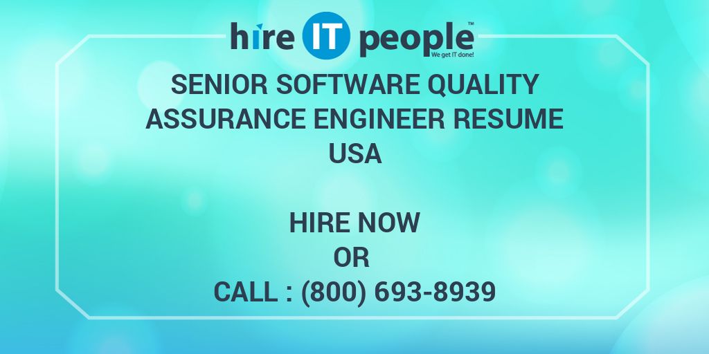 senior-software-quality-assurance-engineer-resume-hire-it-people-we