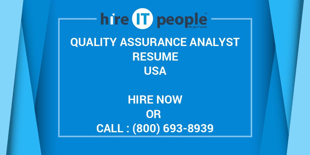 quality-assurance-analyst-resume-hire-it-people-we-get-it-done