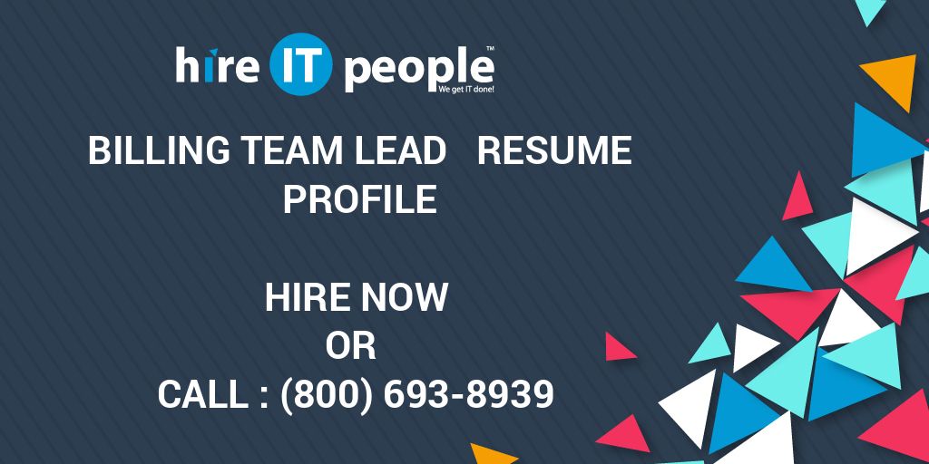 billing-team-lead-resume-profile-hire-it-people-we-get-it-done