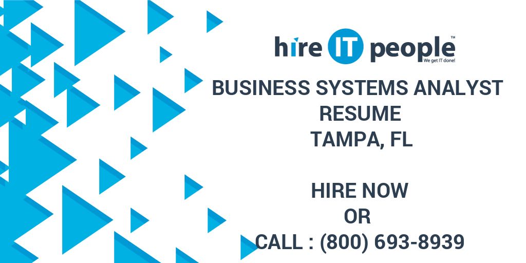 Business Systems Analyst Resume Tampa FL Hire IT People We Get IT Done