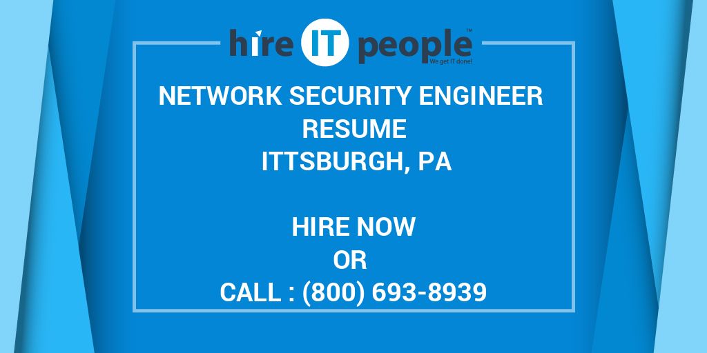 network-security-engineer-resume-ittsburgh-pa-hire-it-people-we