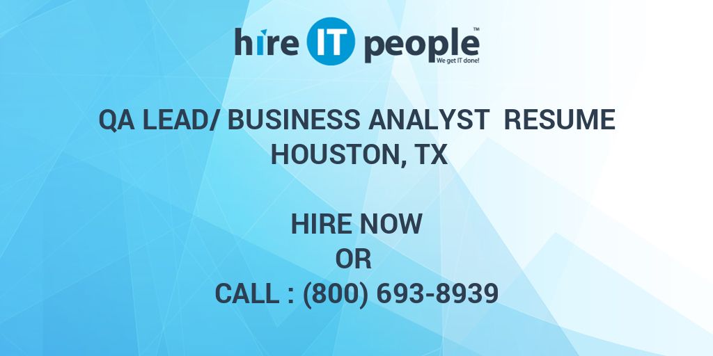 qa-lead-business-analyst-resume-houston-tx-hire-it-people-we-get