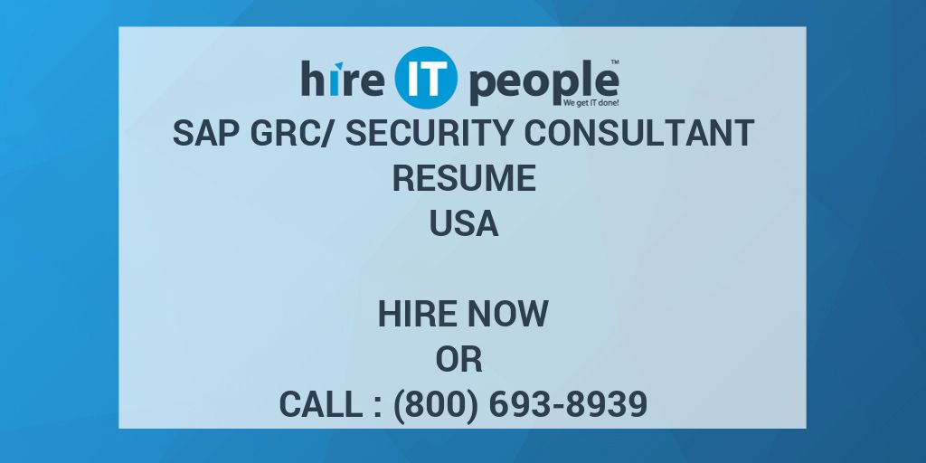 sap-grc-security-consultant-resume-hire-it-people-we-get-it-done