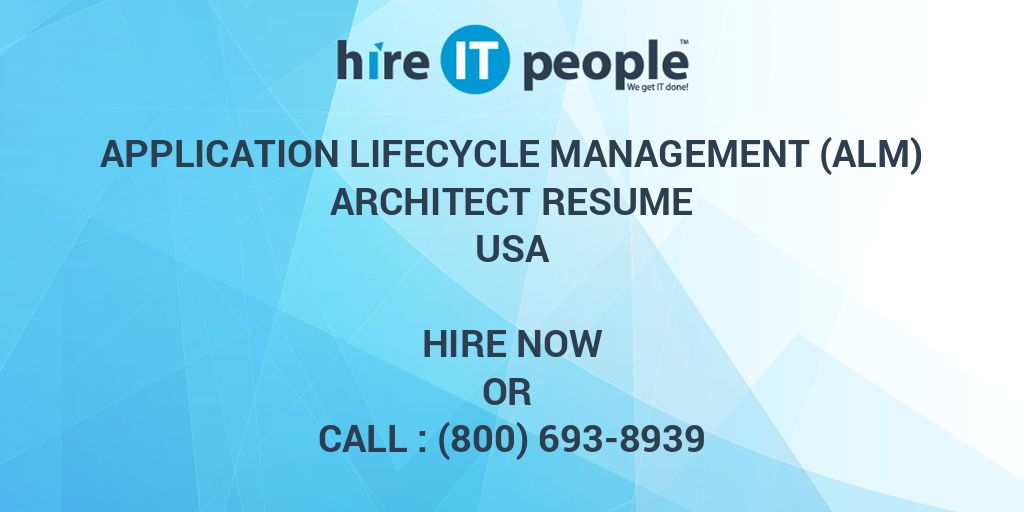 Application Lifecycle Management (ALM) Architect Resume - Hire IT ...