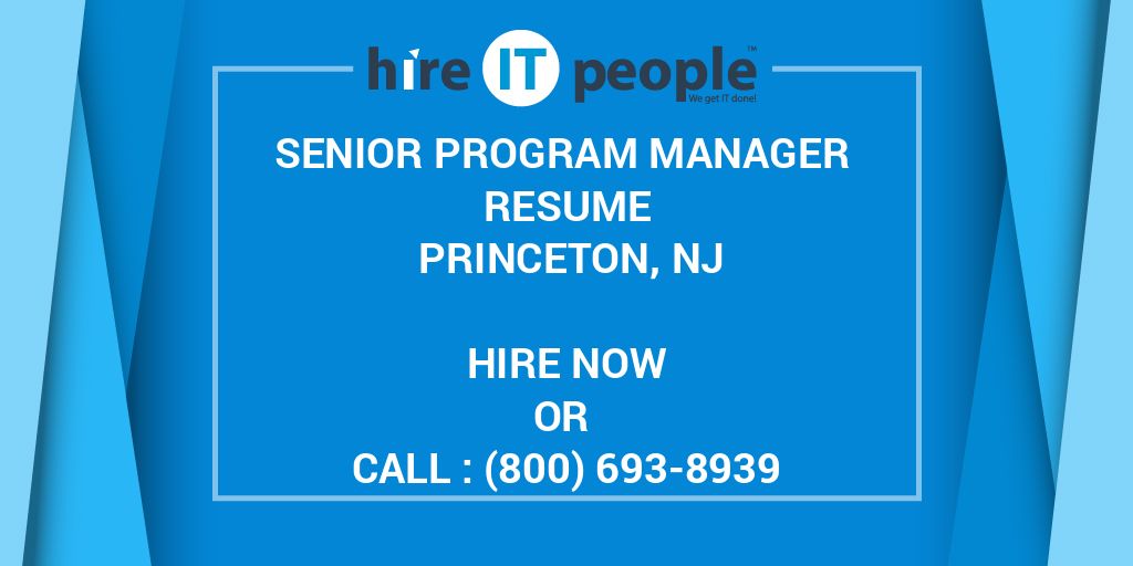 SENIOR PROGRAM MANAGER Resume Princeton NJ Hire IT People We Get 