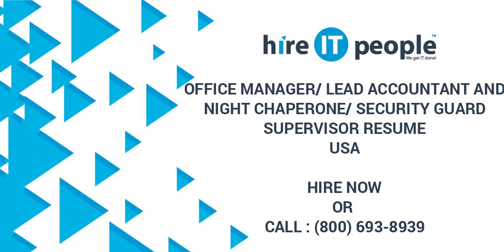 office-manager-lead-accountant-and-night-chaperone-security-guard-supervisor-resume-hire-it