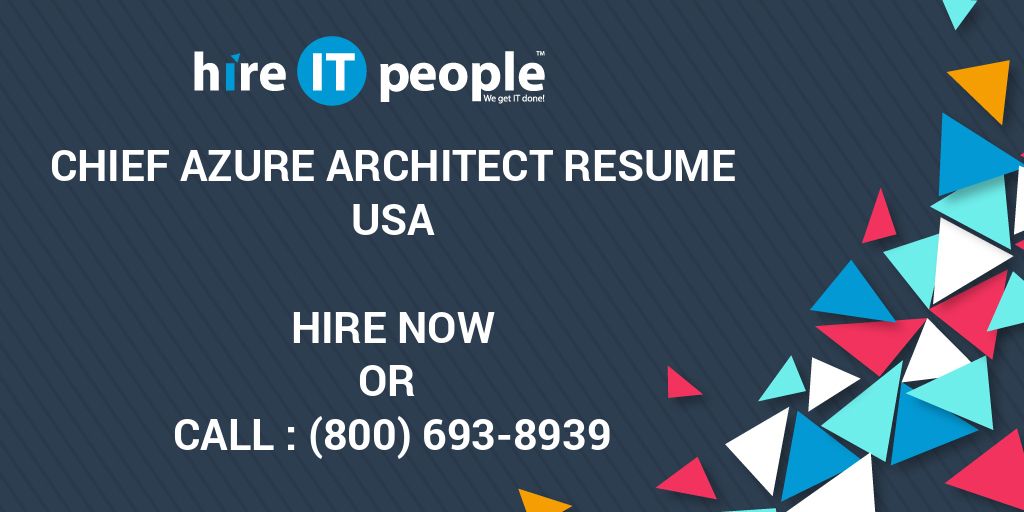 chief-azure-architect-resume-hire-it-people-we-get-it-done