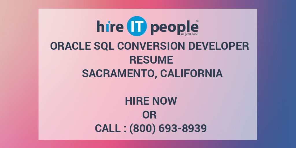 oracle-sql-conversion-developer-resume-sacramento-california-hire-it