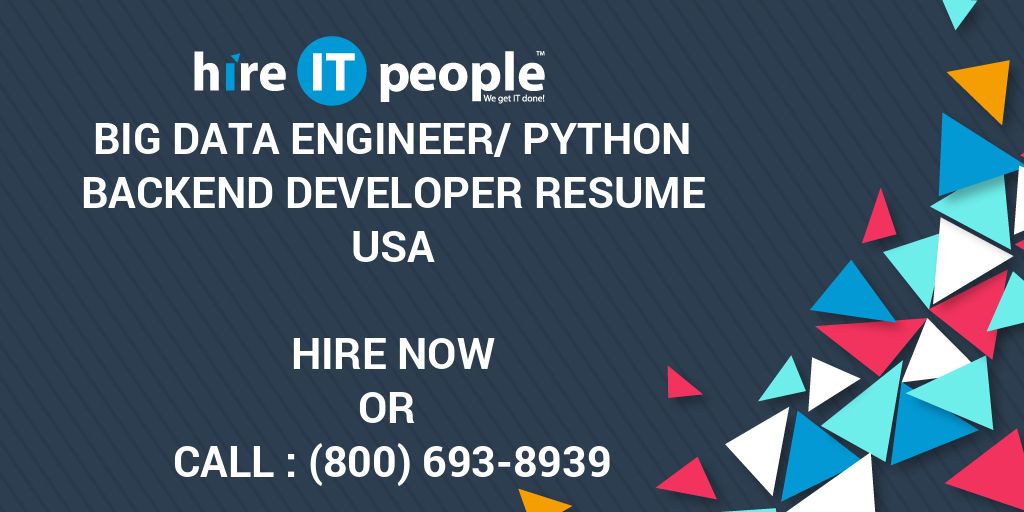 Big Data Engineer/Python backend developer Resume - Hire IT People - We ...