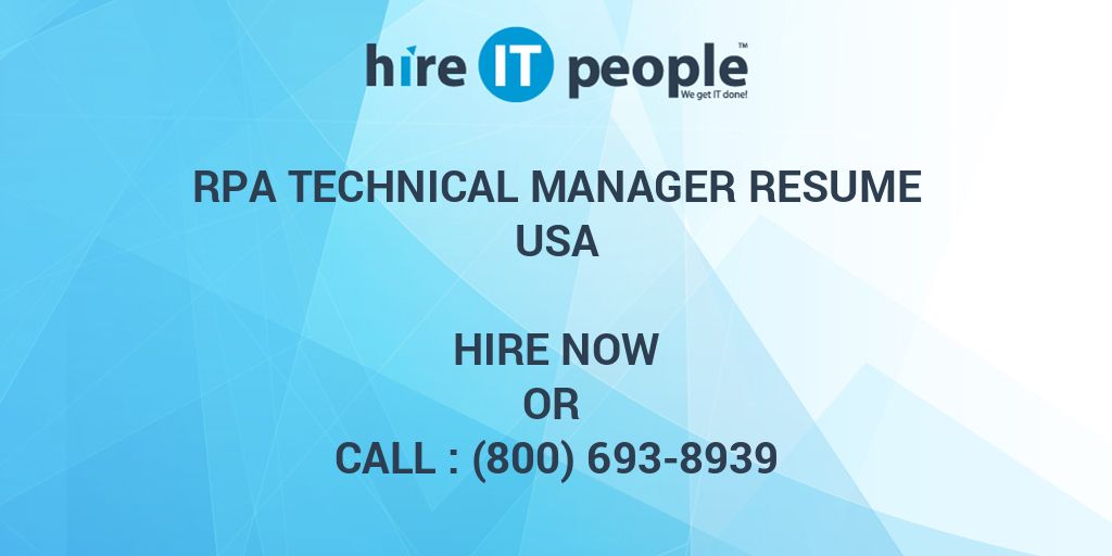 RPA Technical Manager Resume - Hire IT People - We get IT done