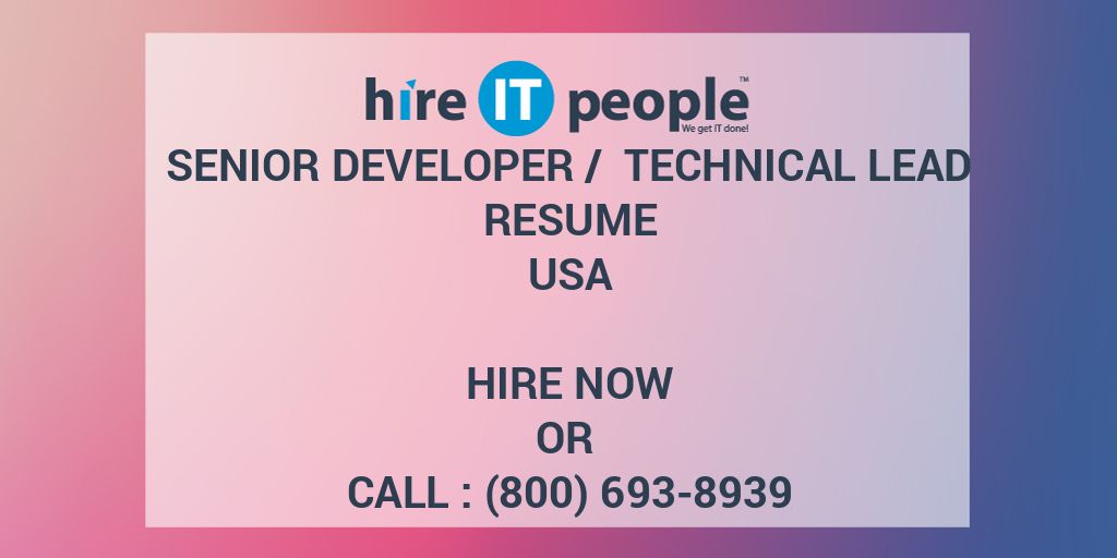 senior-developer-technical-lead-resume-hire-it-people-we-get-it-done