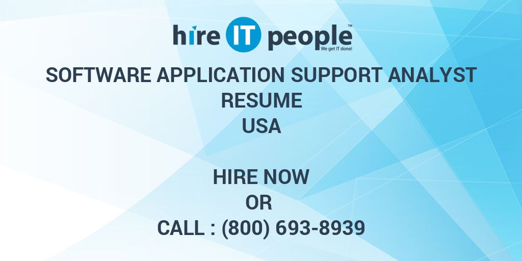 software-application-support-analyst-resume-hire-it-people-we-get