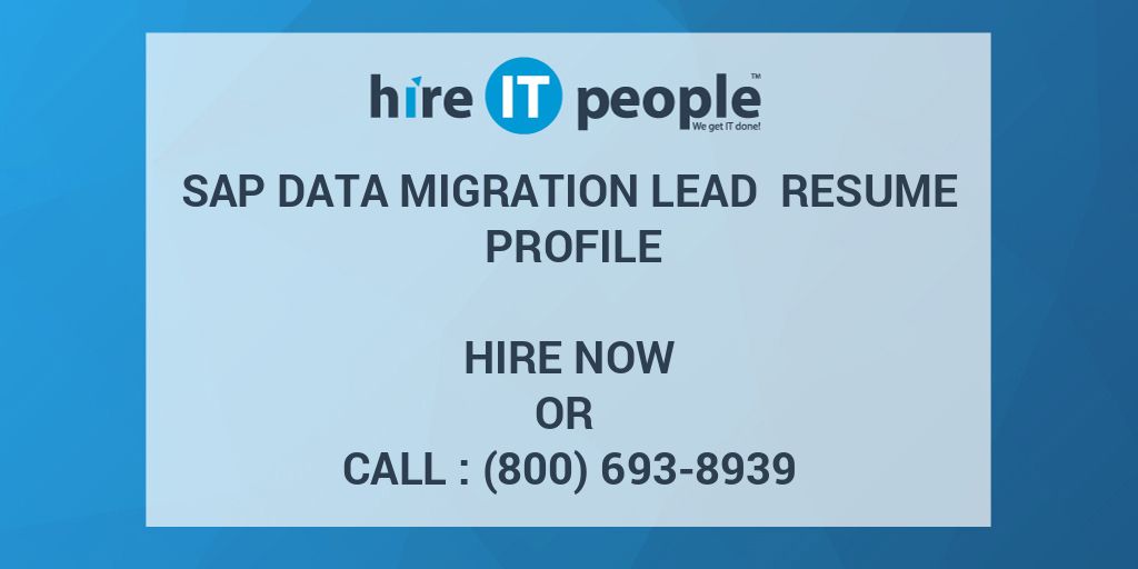 sap-data-migration-lead-resume-profile-hire-it-people-we-get-it-done