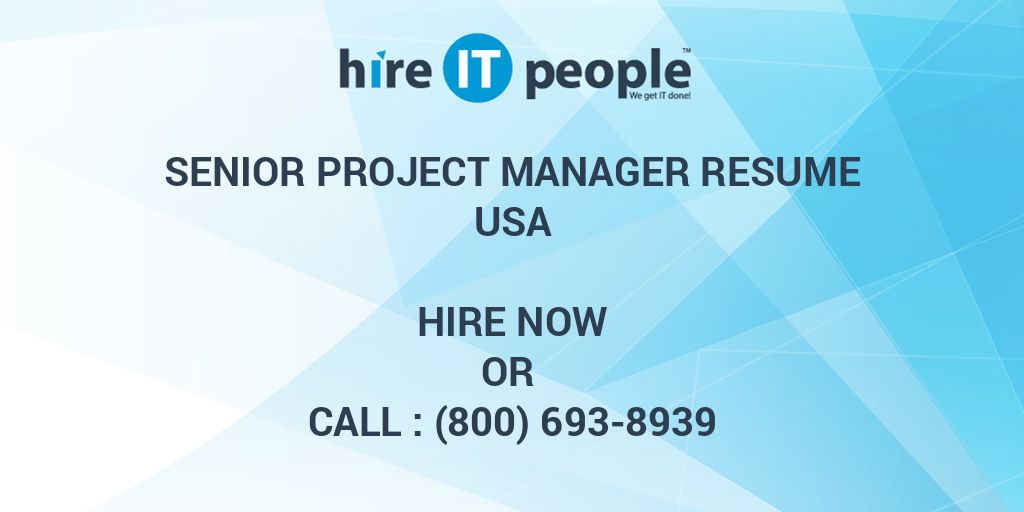 senior-project-manager-resume-hire-it-people-we-get-it-done