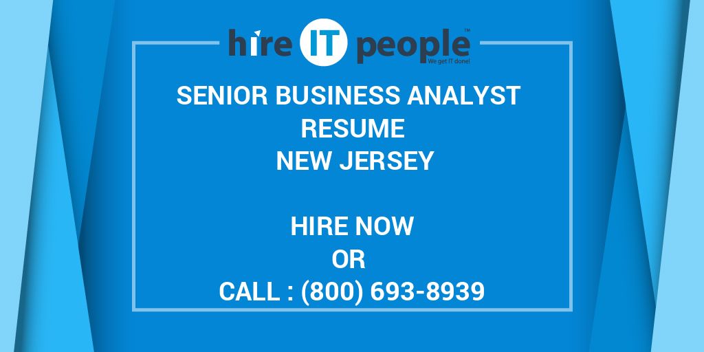 senior-business-analyst-resume-new-jersey-hire-it-people-we-get-it-done