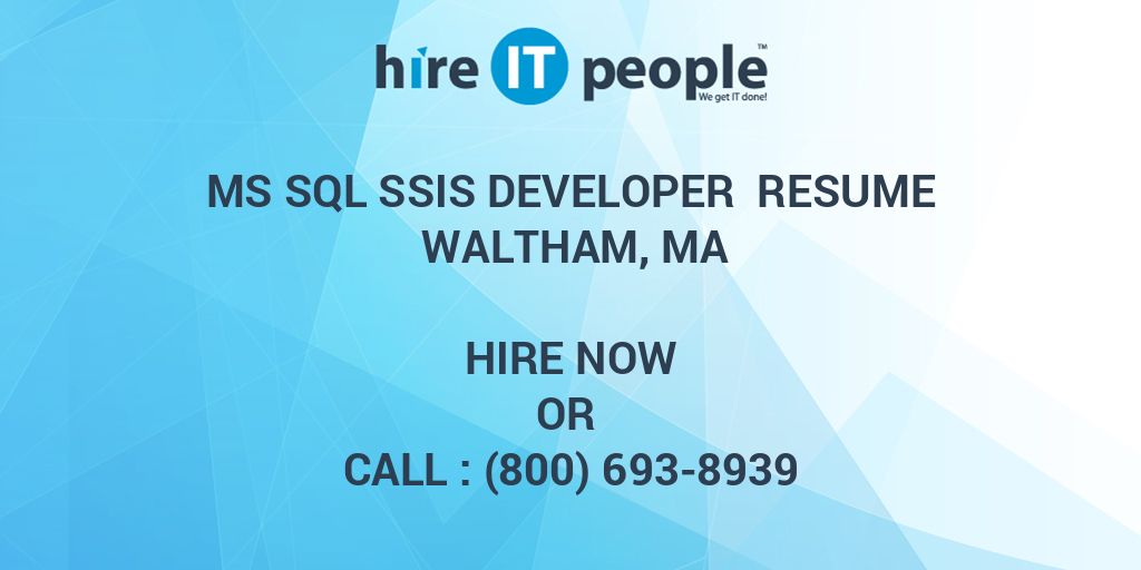 ms-sql-ssis-developer-resume-waltham-ma-hire-it-people-we-get-it-done