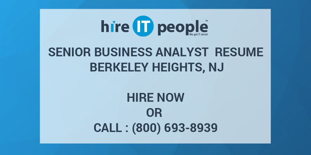 senior-business-analyst-resume-berkeley-heights-nj-hire-it-people