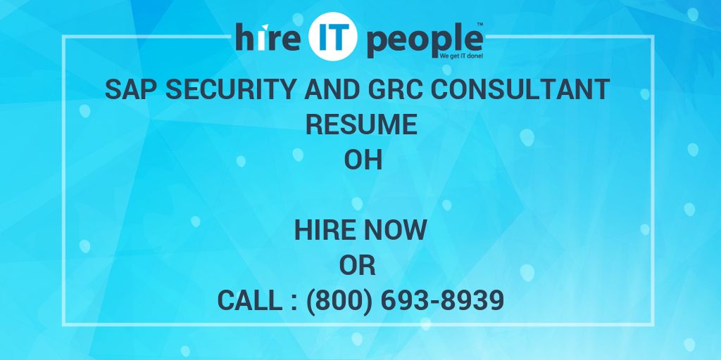 sap-security-and-grc-consultant-resume-oh-hire-it-people-we-get-it-done