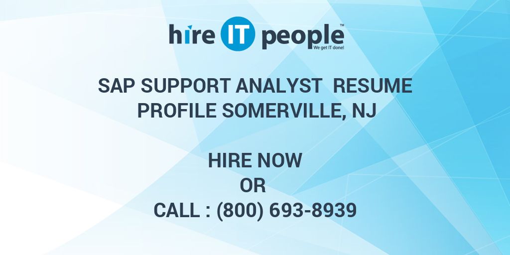 sap-support-analyst-resume-profile-somerville-nj-hire-it-people-we