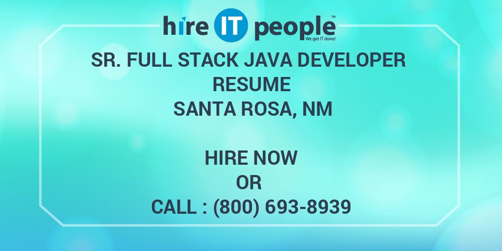 sr-full-stack-java-developer-resume-santa-rosa-nm-hire-it-people-we-get-it-done