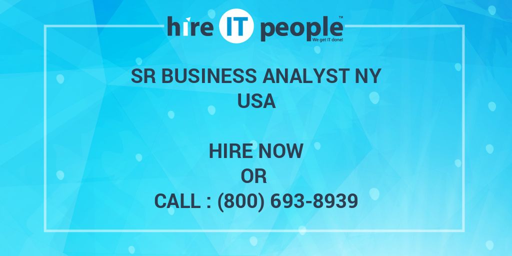 sr-business-analyst-ny-hire-it-people-we-get-it-done