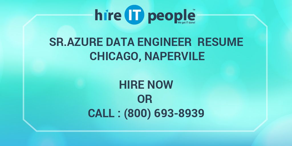 sr-azure-data-engineer-resume-chicago-napervile-hire-it-people-we