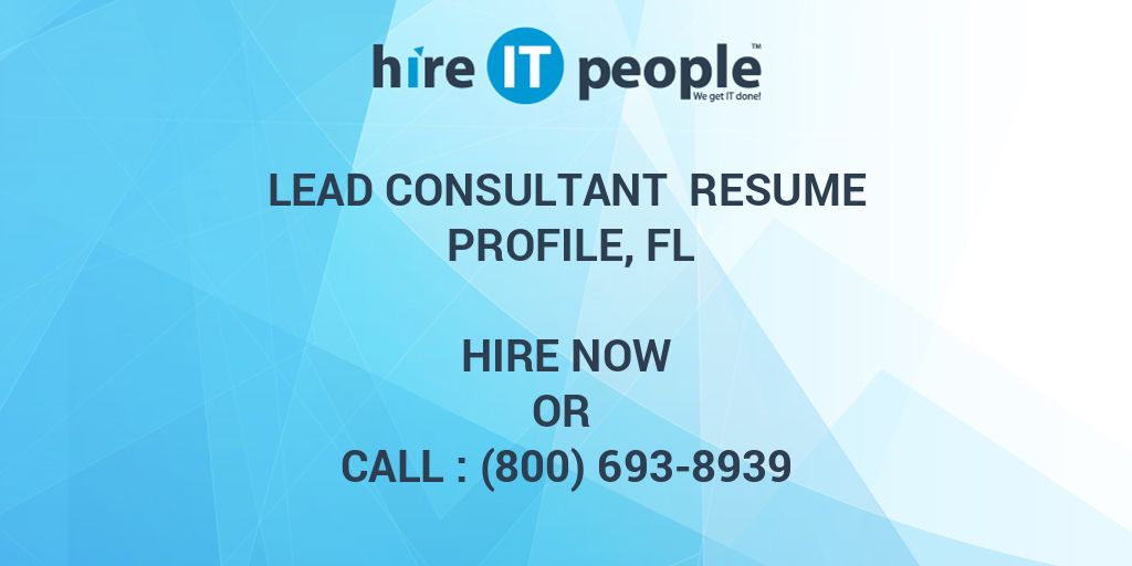 lead-consultant-resume-profile-fl-hire-it-people-we-get-it-done