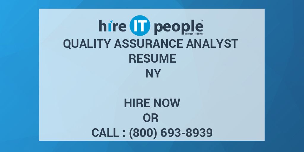 quality-assurance-analyst-resume-ny-hire-it-people-we-get-it-done