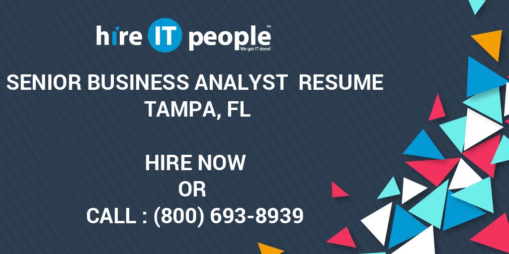 senior-business-analyst-resume-tampa-fl-hire-it-people-we-get-it-done