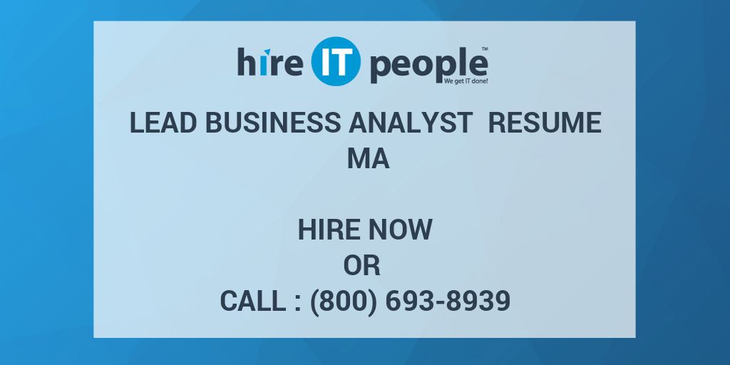 lead-business-analyst-resume-ma-hire-it-people-we-get-it-done