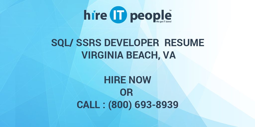 Sqlssrs Developer Resume Virginia Beach Va Hire It People We Get It Done 