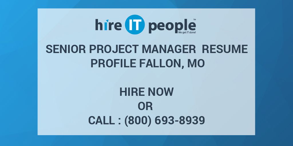 senior-project-manager-resume-profile-fallon-mo-hire-it-people-we