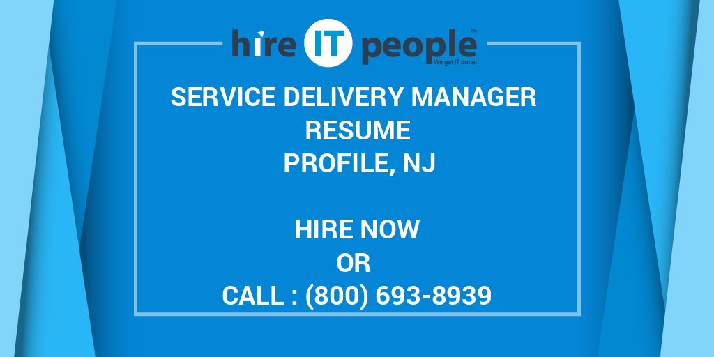 service-delivery-manager-resume-profile-nj-hire-it-people-we-get